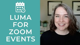 Luma for Managing Zoom Events Demo [upl. by Kirkwood]