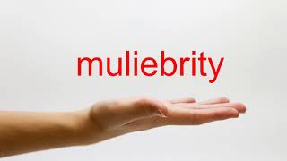 How to Pronounce muliebrity  American English [upl. by Snave268]