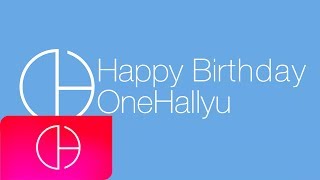 Audio Happy Birthday OneHallyu [upl. by Anadal]