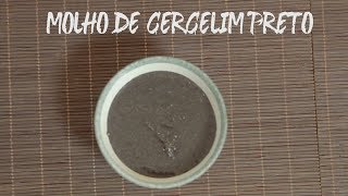 Molho de Gergelim Preto [upl. by Trin]