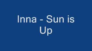 Inna Sun is Up  Lyrics [upl. by Nahtal]