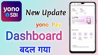 Yono SBI new Update 2024  Yono pay dashboard change  yono sbi letest Update [upl. by Lissi]