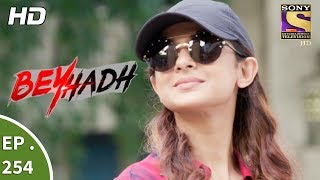 Beyhadh  बेहद  Ep 254  2nd October 2017 [upl. by Pagas]