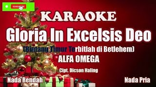 Gloria In Excelsis DeoAlfa OmegaKaraoke Nada Rendah [upl. by Wildee]