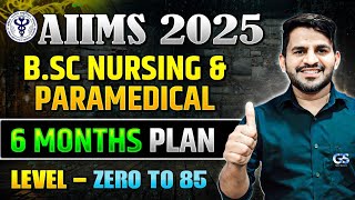 AIIMS BSC NURSING AND PARAMEDICAL 2025  AIIMS BSC NURSING LAST 6 MONTHS ZERO TO 85 PLAN DINESH SIR [upl. by Merc]