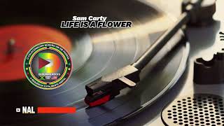 Sam Carty  LIFE IS A FLOWER [upl. by Shaer]