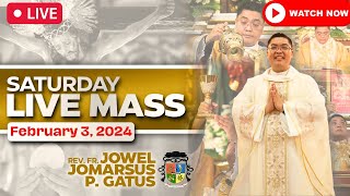 Saturday Filipino Live Mass Today Online  February 03 2024  Fr Jowel Gatus Mass Presider … [upl. by Ennirroc]