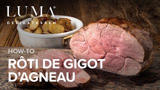 Rôti de gigot d’agneau  comment réussir une rôti de gigot d’agneau parfait  HOW TO [upl. by Lenka275]