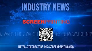 Industry News  March 10 2023 from Screen Printing Magazine [upl. by De Witt]