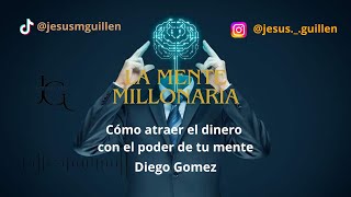 La Mente Millonaria Giego Gomez Audiolibro completo [upl. by Bannister]