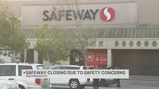 San Francisco Safeway closing due to safety concerns [upl. by Graehme]