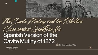 The Cavite Mutiny and the Rebellion Case against GomBurZa [upl. by Yup]