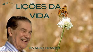 Lições da vida  Divaldo Franco [upl. by Nayrbo]