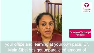 Video Testimonial by Dr Anjana Thottungal from Australia  Gynecology Academy  Gynac [upl. by Nefets]