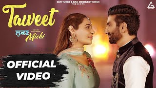 PREET HARPAL  Taweet  Mandy Takhar  Lukan Michi  Punjabi Song [upl. by Sadella]