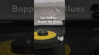 Carl Perkins  Boppin the Blues 45 vinyl vinyl record sunrecords rockabilly 45rpm music [upl. by Phina]