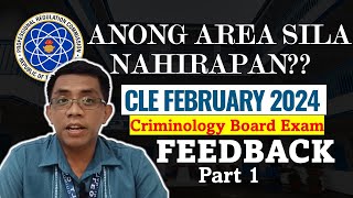 Kumusta ang February CLE 2024 Part 1  Feedback sa Criminology Board Exam  Criminology Talks [upl. by Terese]