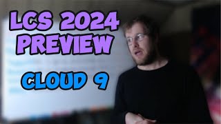 LCS 2024 Preview Cloud 9 [upl. by Kandace]