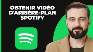 Comment Obtenir Un Fond Vidéo Sur Spotify 2024 [upl. by Gerik]