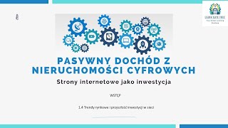 Lekcja 4  Trendy rynkowe i przyszłość inwestycji w sieci  Pasywny dochód z nieruchomości PL [upl. by Ylrebmic]