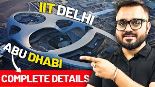 IIT Delhi Abu dhabi campus all information  JEE Advanced cut off  Fee  Admission  courses [upl. by Rafael612]