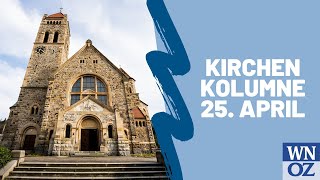 Kirchenkolumne am 25 April [upl. by Rojam171]