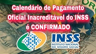 Calendário de Pagamento Oficial Inacreditável do INSS é CONFIRMADO [upl. by Marguerie837]