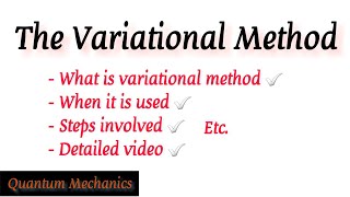 The Variational Method  Quantum Mechanics [upl. by Richman]