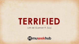 JM de Guzman  Terrified feat Suy HD Lyrics Video 🎵 [upl. by Alcina]