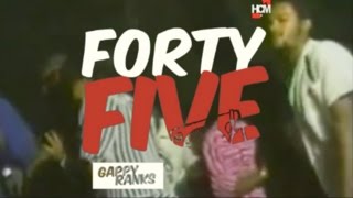 Gappy Ranks  Forty Five Promo Video [upl. by Rimisac]