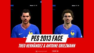 PES 2013 Theo Hernández amp Antoine Griezmann Update Face 2024 [upl. by Asillim]