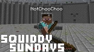 Squiddy Sundays  Minecraft PC  Survival Games  Not Choo Choo [upl. by Zuckerman310]