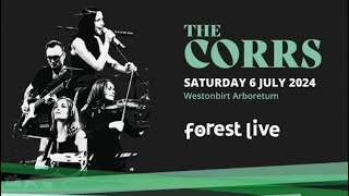 The Corrs  “Breathless” Westonbirt Arboretum  6th July 2024 [upl. by Cece508]