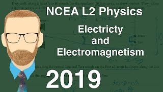 2019 Electricity and Electromagnetism Exam NCEA Level 2 Physics [upl. by Gipsy]