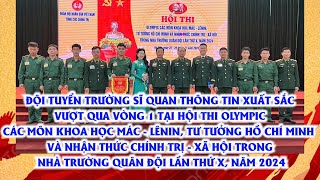 Đội tuyển Olympic các môn khoa học Mác  Lênin Trường Sĩ quan Thông tin xuất sắc vượt qua vòng 1 [upl. by Chandler]