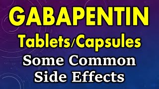 Gabapentin side effects  common side effects of gabapentin  Gabapentin capsulestablet side effect [upl. by Agnizn]