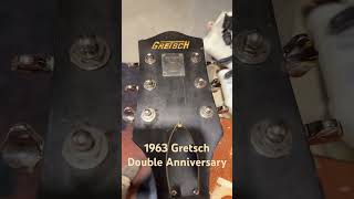 1963 Gretsch Double Anniversary one owner  Restoration almost done to a playable condition [upl. by Esinrahc211]