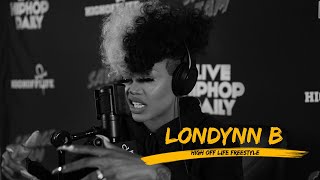 LONDYNN B Drops One Of The BEST Freestyles of the YEAR  HighOffLife Freestyle 042 [upl. by Noda688]