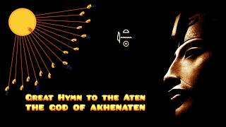 Great Hymn to the Aten the god of Akhenaten  illustrations and analysis [upl. by Radbourne]