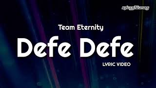 Defe Defe by Team Eternity Ghana  Lyric Video [upl. by Epolulot]