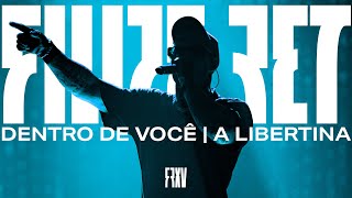 Filipe Ret  Dentro de Você  A Libertina Ao Vivo [upl. by Ynattib]