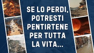 Se lo perdi potresti pentirtene per tutta la vita [upl. by Fast625]