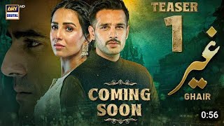 Ghair Teaser 1  Ghair Promo 01  Ushna Shah  Usman Khan  New pakistani drama today  jio serial [upl. by Einnal]