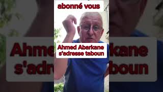 Ahmed Aberkane vs teboun président la république algérienne [upl. by Venezia762]