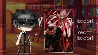 Itadori bullies react him  manga spoilers 🥊⭐jujutsu kaisen  react pt 1 [upl. by Heeley]