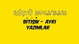 67Yazım Kuralları  Bitişik  Ayrı Yazımlar  1  RÜŞTÜ HOCA [upl. by Yrffej]