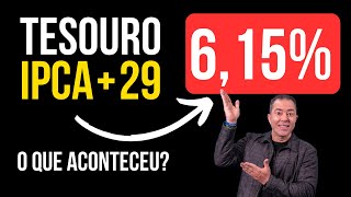 Por que Tesouro IPCA 29 subiu mais que o Tesouro IPCA 45 [upl. by Hna]