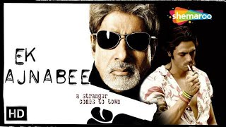 Ek Ajnabee 2005 HD  Amitabh Bachchan  Arjun Rampal  Perizad Zorabian  HIT Bollywood Movie [upl. by Hanafee]