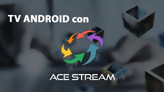 TV Android con Acestream [upl. by Gora435]