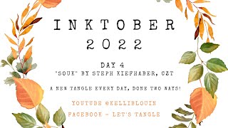 Inktober Tangles Day 4  quotSoukquot by Steph Kiefhaber CZT [upl. by Inihor448]